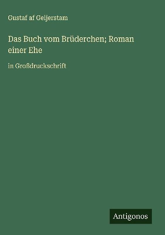 Das Buch vom Brüderchen; Roman einer Ehe