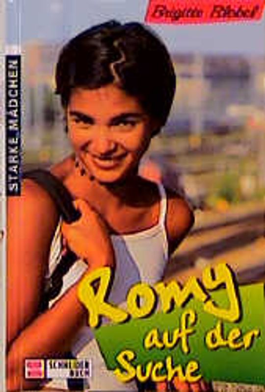 Starke Mädchen / Romy auf der Suche
