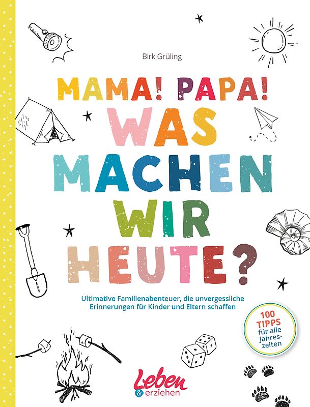 Mama! Papa! Was machen wir heute?