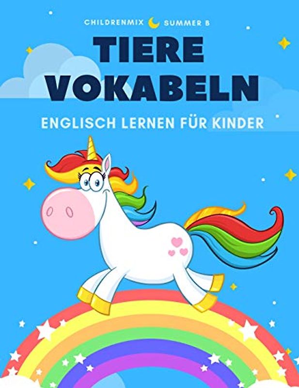 Tiere Vokabeln Englisch Lernen Für Kinder: Eine pädagogische englische Sprache für Kinder im Alter von 2 bis 8 Jahren. Der beste Weg für Kinder, eine ... ist durch ein pädagogisches lustiges Spiel.