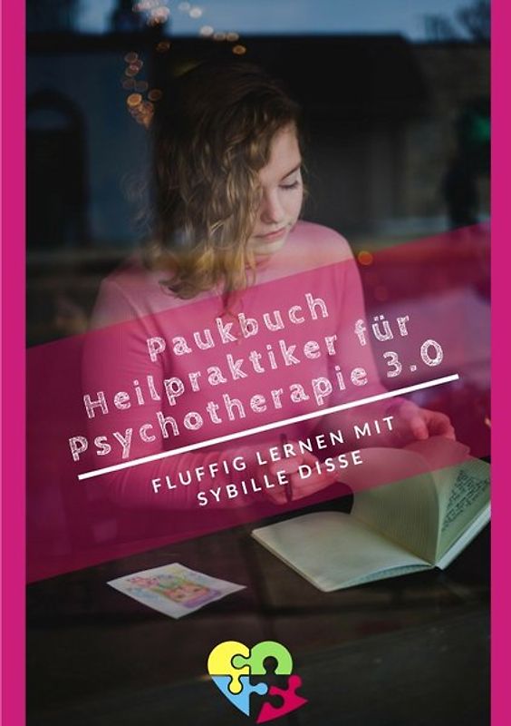 Heilpraktiker Psychotherapie Ausbildung kompakt 2.0 / Heilpraktiker Psychotherapie – Paukbuch 3.0