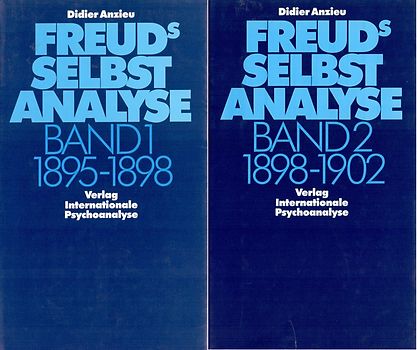 Freuds Selbstanalyse und die Entdeckung der Psychoanalyse. 1895-1898