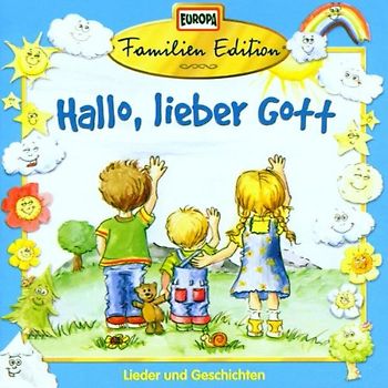 Familien Edition - Hallo,Lieber Gott!