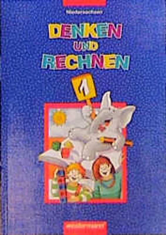 Denken und Rechnen. Mathematik für Grundschulen in Niedersachsen