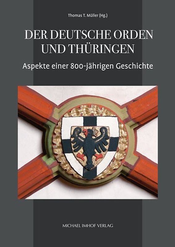 Der Deutsche Orden und Thüringen