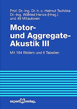 Motor- und Aggregate-Akustik, III