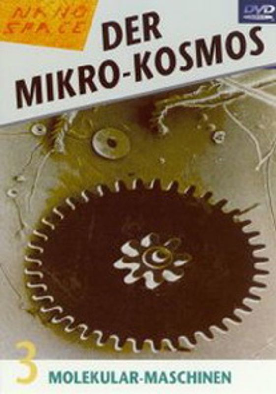 Der Mikro-Kosmos 3 - Molekular-Maschinen DVD
