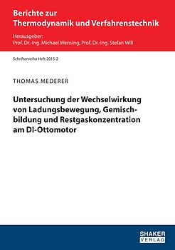 Untersuchung der Wechselwirkung von Ladungsbewegung, Gemischbildung und Restgaskonzentration am DI-Ottomotor
