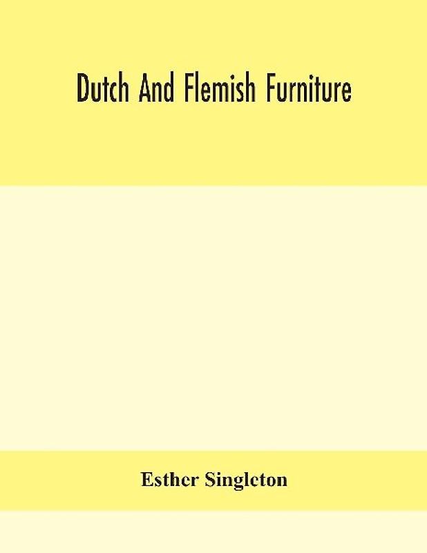 Dutch and Flemish furniture