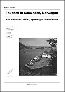 Tauchen in Schweden und Norwegen und nördlicher