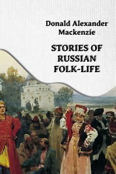Stories of Russian Folk-Life