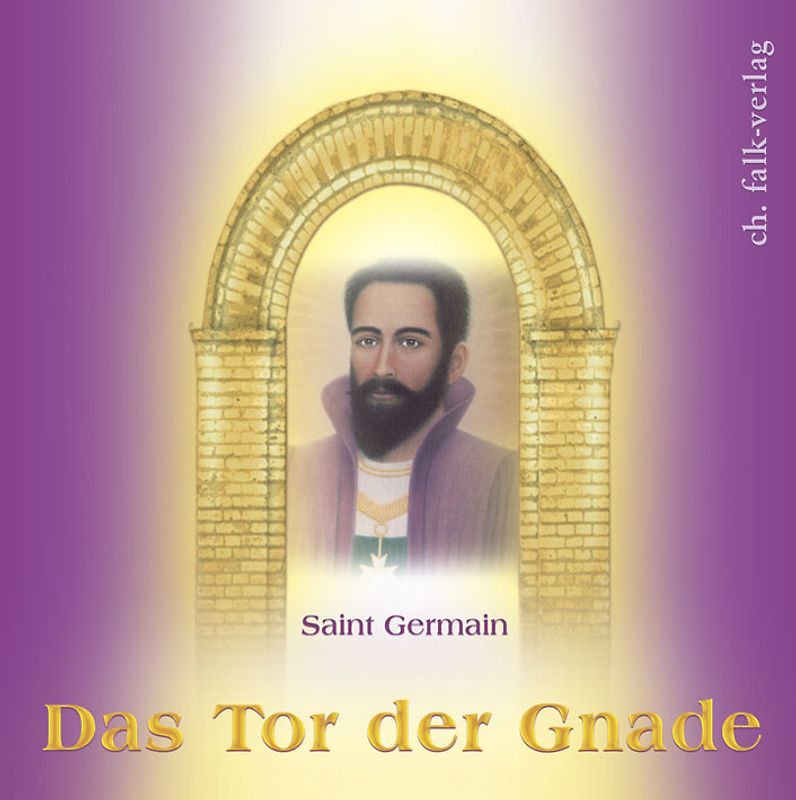Saint Germain - Das Tor der Gnade