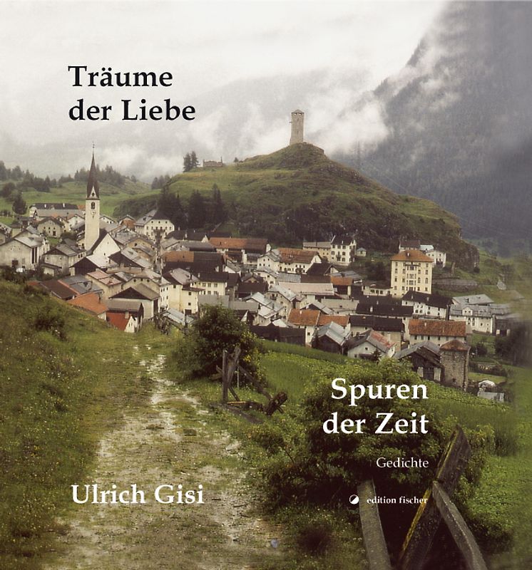 Träume der Liebe – Spuren der Zeit