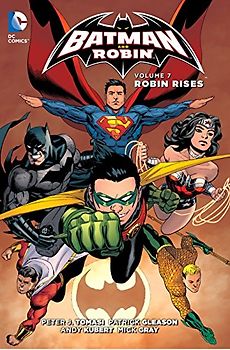 Batman and Robin Vol. 7: Robin Rises - Tomasi, Peter J.
