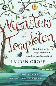 The Monsters of Templeton - Lauren Groff