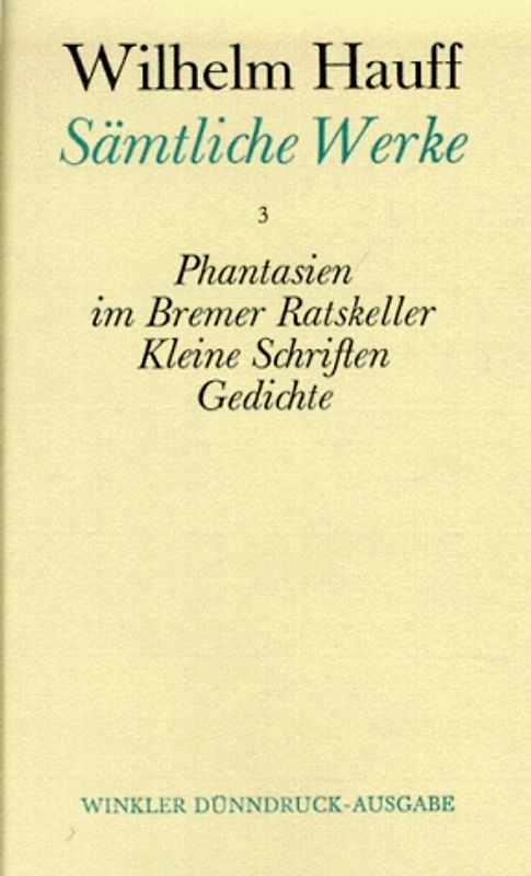 Phantasien im Bremer Ratskeller /Kleine Schriften /Gedichte