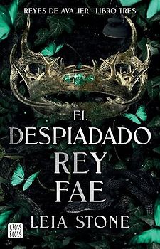 El Despiadado Rey Fae / The Ruthless Fae King