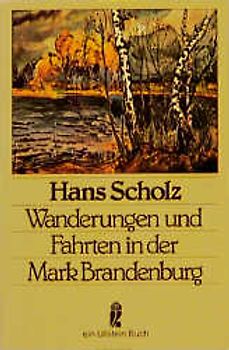 Wanderungen und Fahrten in der Mark Brandenburg