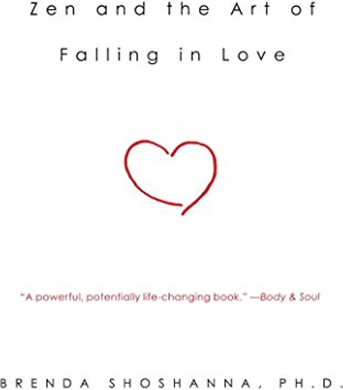 Zen and the Art of Falling in Love