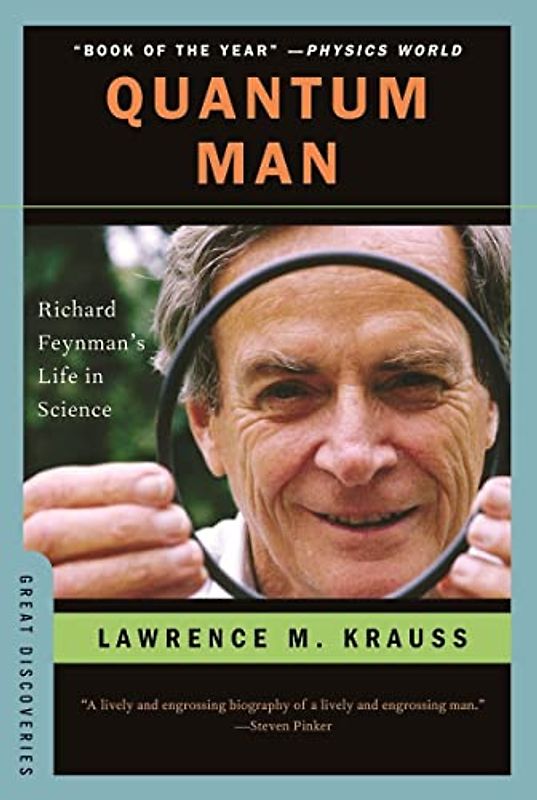 Quantum Man: Richard Feynman's Life in Science (Great Discoveries, Band 0)