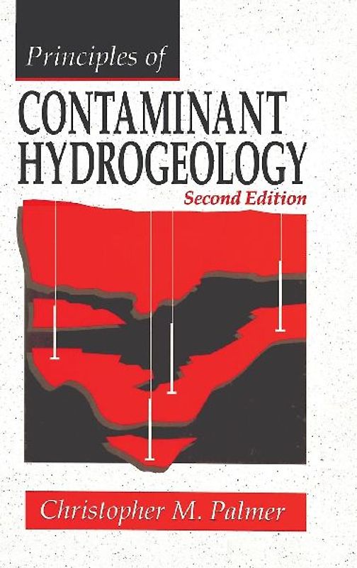 Principles of Contaminant Hydrogeology