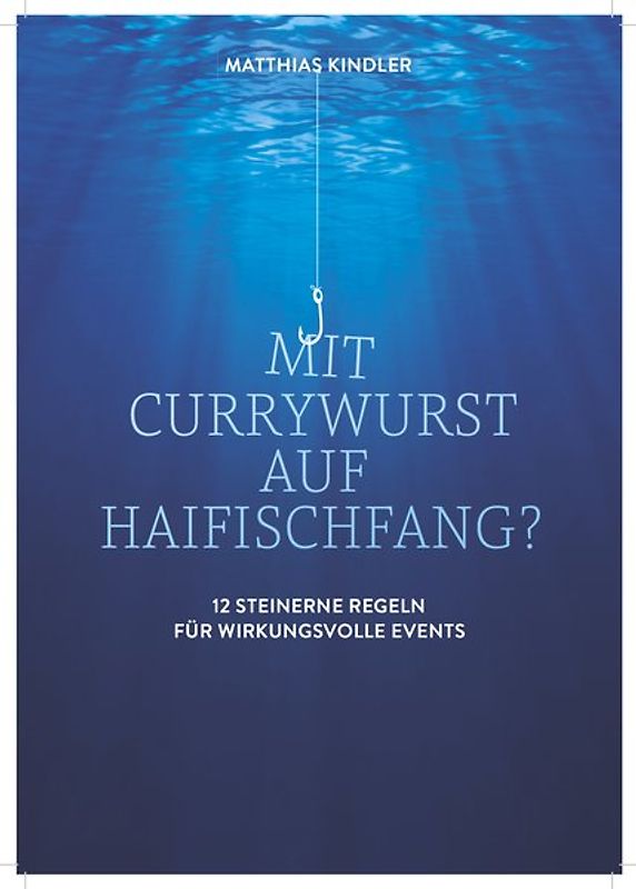 Mit Currywurst auf Haifischfang?