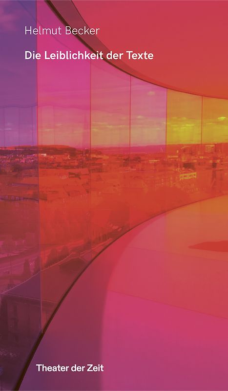 Die Leiblichkeit der Texte