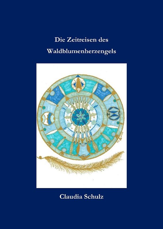 Die Zeitreisen des Waldblumenherzengels