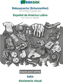 Babysprache (Scherzartikel) - Español de América Latina, baba, BW
