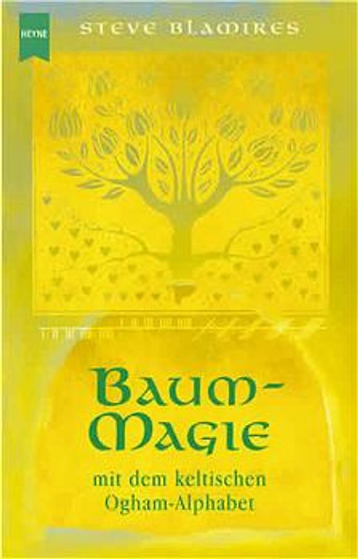 Baum-Magie. Mit dem keltischen Ogham-Alphabet