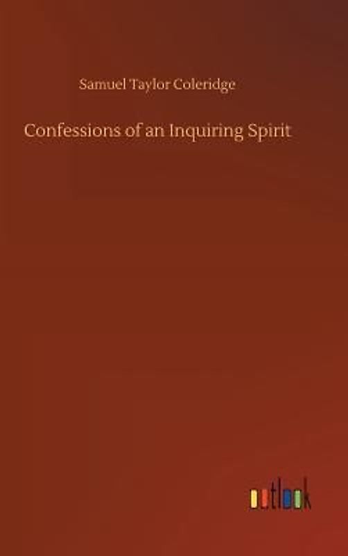 Confessions of an Inquiring Spirit