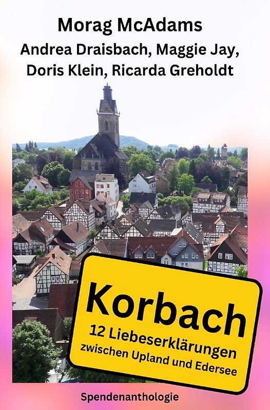 Korbach - 12 Liebeserklärungen zwischen Upland und Edersee