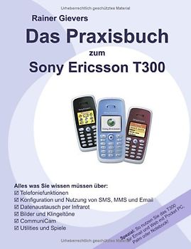 Das Praxisbuch zum Sony Ericsson T300