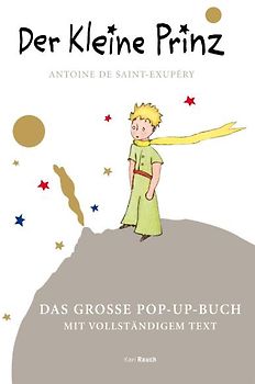 Der Kleine Prinz. Das große Pop Up Buch