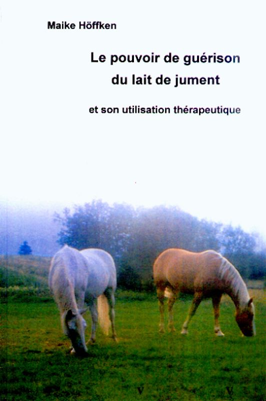 Le pouvoir de guérison du lait de jument
