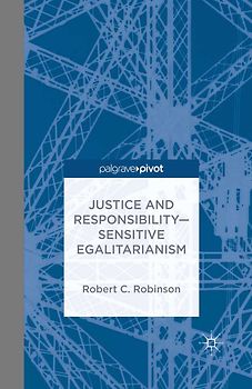 Justice and Responsibility—Sensitive Egalitarianism