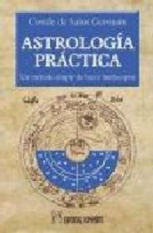 Astrología práctica : un método simple de hacer horóscopos