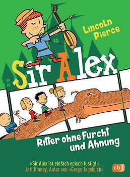 Sir Alex - Ritter ohne Furcht und Ahnung