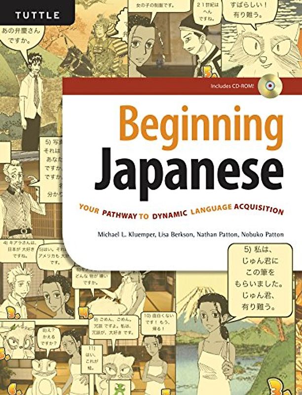 Beginning Japanese: Your Pathway to Dynamic Language Acquisition (CD-ROM Included)