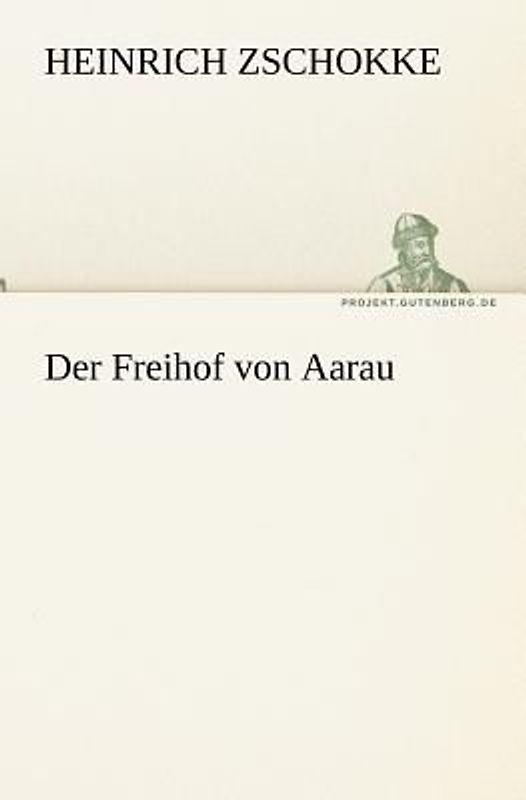 Der Freihof von Aarau
