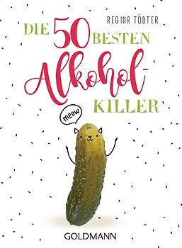 Die 50 besten Alkohol-Killer