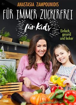 Für immer zuckerfrei – für Kids