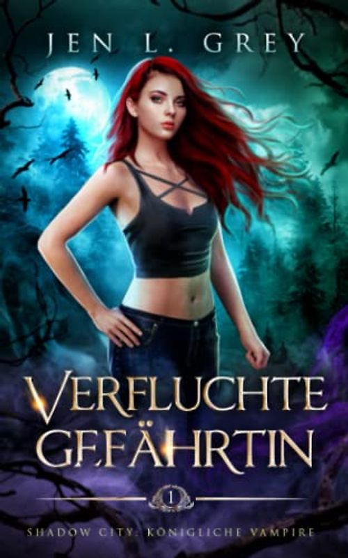 Verfluchte Gefährtin (Shadow City: Königliche Vampire, Band 1)