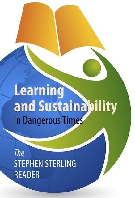 Learning and Sustainability in Dangerous Times