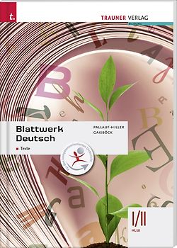 Für HLW-Schulversuchsschulen: Blattwerk Deutsch - Texte, I/II HLW