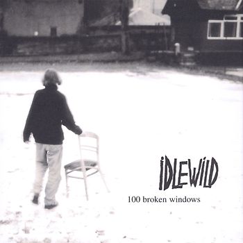 Idlewild - 100 Broken Windows