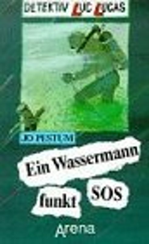 Luc Lucas: Ein Wassermann funkt SOS