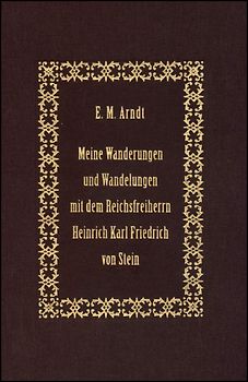 Meine Wanderungen und Wandelungen mit dem Reichsfreiherrn Heinrich Karl Friedrich von Stein