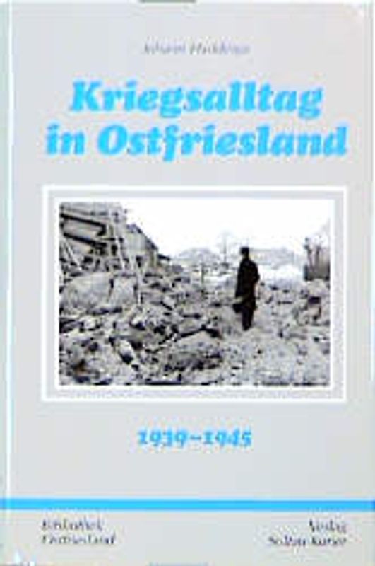Kriegsalltag in Ostfriesland