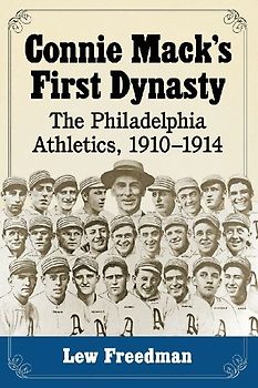 Connie Mack's First Dynasty